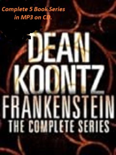 Dean Koontz-Frankenstein Series-Audio Books-MP3 on CD.