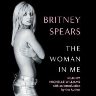Britney Spears -The Woman in Me - (Memoirs) - Audio Book in MP3 format on CD.